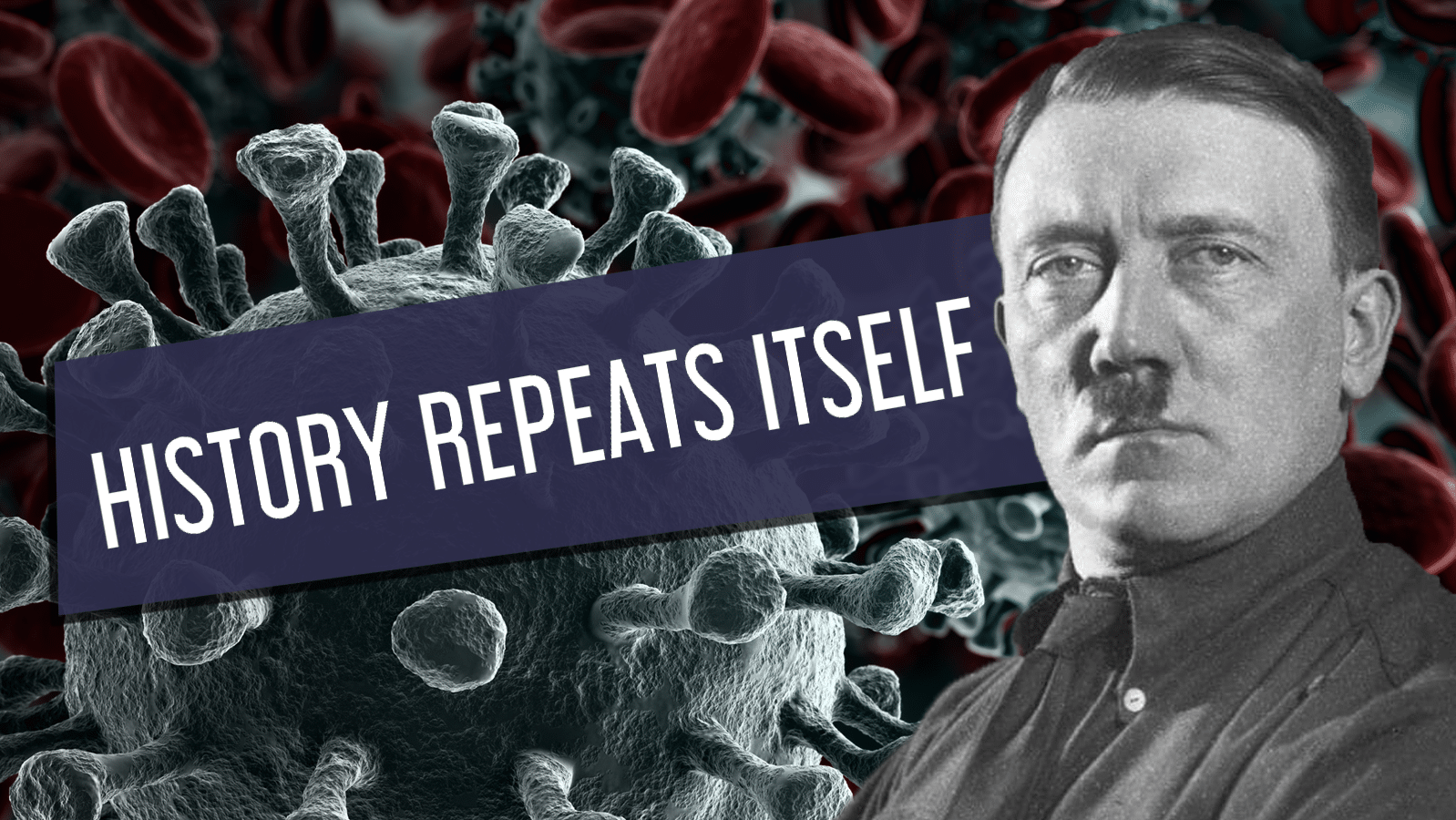 What We Can Learn From Hitler About Coronavirus (feat. Jordan Peterson)